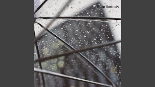 Rainy Days, Rain Sounds for Relaxing and Sleeping, Pt. 5