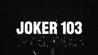 Joker 103 Prod by DJ Joker \