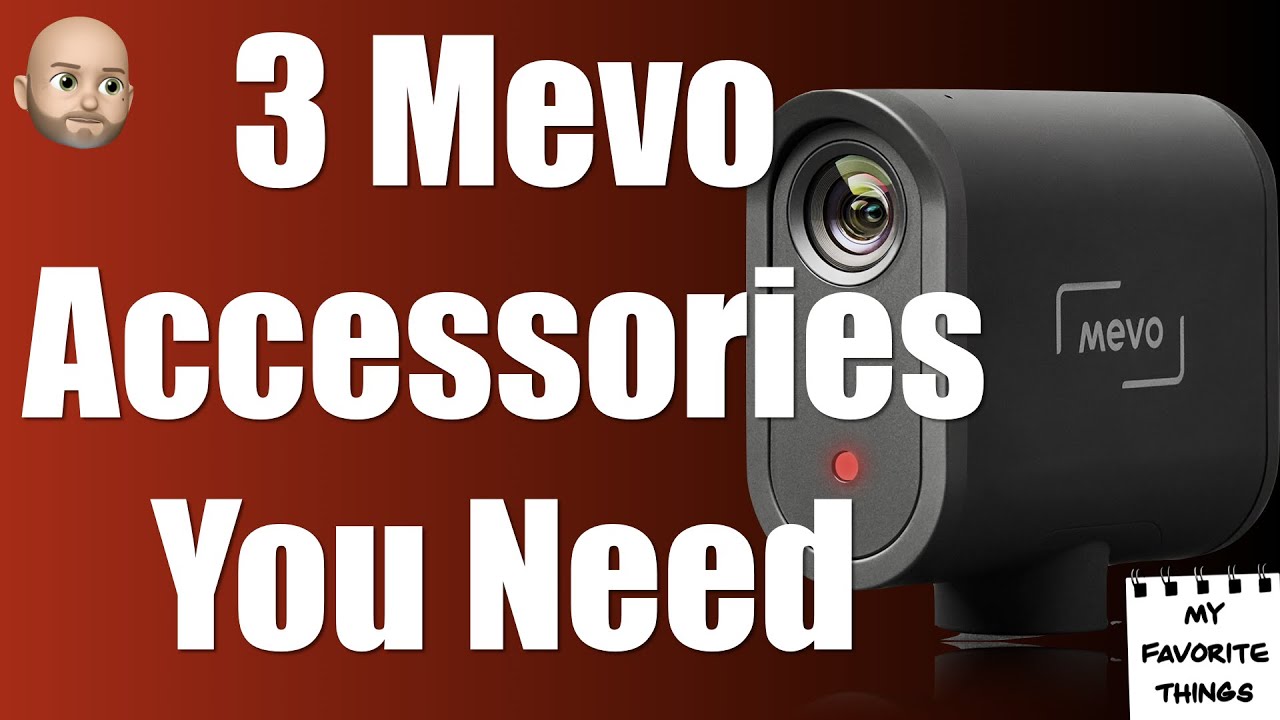 Three Mevo Accessories You Need