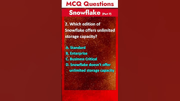 Part 7 - Snowflake MCQ Questions & Answer | Cloud Database