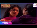 Laagi Tujhse Lagan | Full Episode Ep. 33 | Aai Saheb's Shocking Revelation | Colors TV