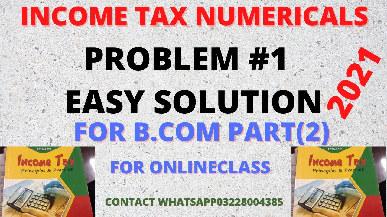 Income Tax Numerical  2021 For B.com PART(2)/Problem#1 Solution Easily