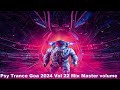 Psy Trance Goa 2024 Vol 22 Mix Master volume