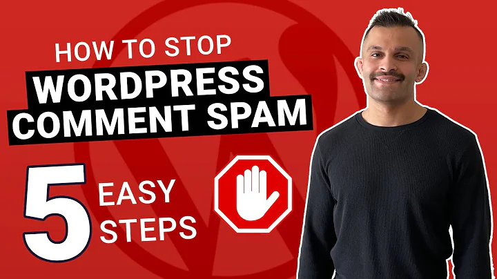How to Stop Wordpress Comment Spam in 5 Easy Steps
