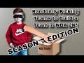 I Build a Team Using Random NBA Teams: SEASON 7 EDITION