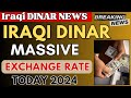 Iraqi dinariraqi dinar massive exchange rate today 2024  iraqi dinar news today  iqd rv  dinar