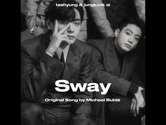 [AI COVER] Taehyung u0026 Jungkook - Sway ; (Original song by Michael Bublé) class=