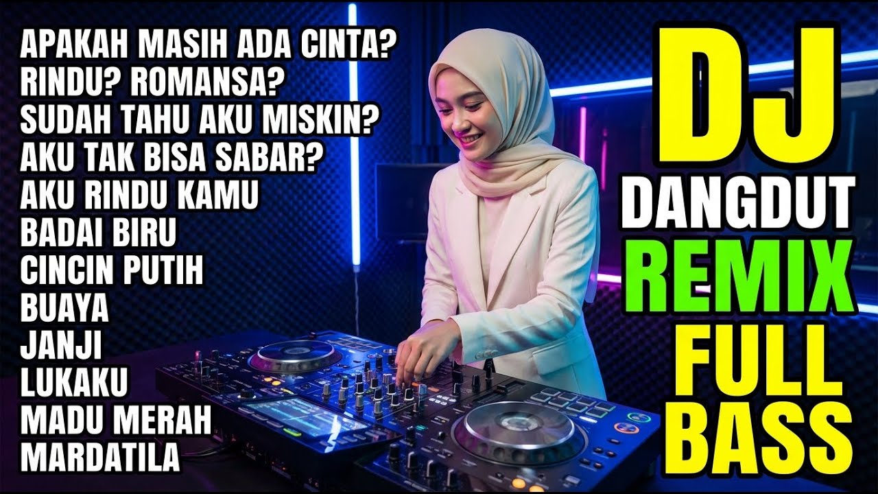 DJ REMIX DANGDUT LAWAS FULL BASS || DJ AKU RINDU PADAMU | DJ LUKAKU