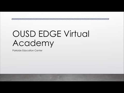 OUSD Edge Virtual Academy Program Overview