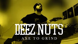Deez Nuts - Axe To Grind - Cover