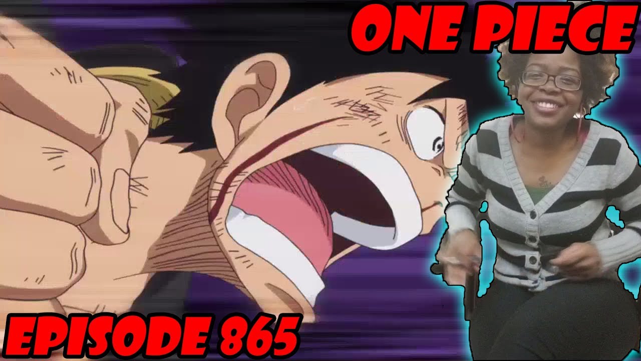 Luffy S War Cry One Piece Episode 865 Reaction Review Youtube