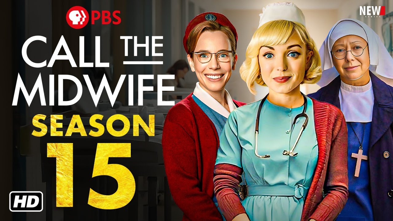 Call The Midwife Season 15 Trailer PBS, Release Date, Episode