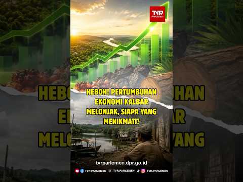 Heboh! Pertumbuhan Ekonomi Kalbar Melonjak, Siapa Yang Menikmati?