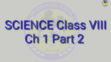 Class 8th Science Ch-1 Part-2 by Anuj Yadav Sir