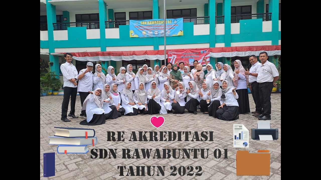 RE AKREDITASI SDN RAWABUNTU 01 TAHUN 2022