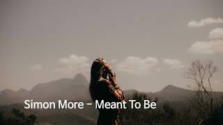 Download Lagu Simon More - Meant To Be MP3