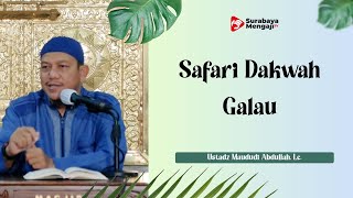 Safari Dakwah : Galau - Ustadz Maududi Abdullah, Lc.
