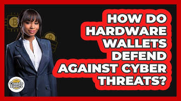 How Do Hardware Wallets Defend Against Cyber Threats?