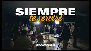 Siempre Te Serviré Oficial