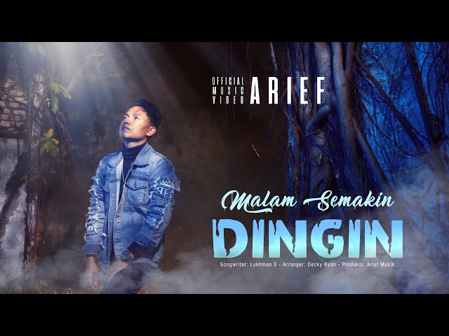 Arief - Malam Semakin Dingin (Official Music Video) class=