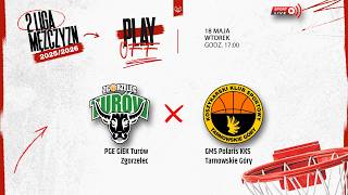 PGE GiEK Turów Zgorzelec - GMS Polaris KKS Tarnowskie Góry (2 LM)