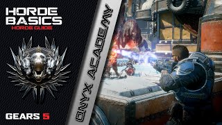 The Basics Of Horde Mode - Onyx Academy - Gears 5
