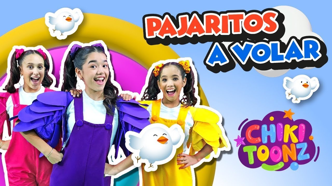 🐦Pajaritos a Volar🐦 - Chiki Version | Música para niños | Videos infantiles @ChikiToonz