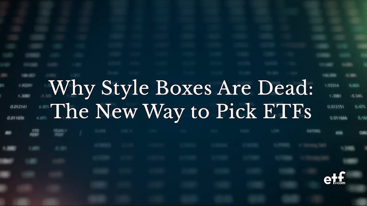 [Talk ETFs] Why Style Boxes Are Dead: The New Way to Pick ETFs - YouTube