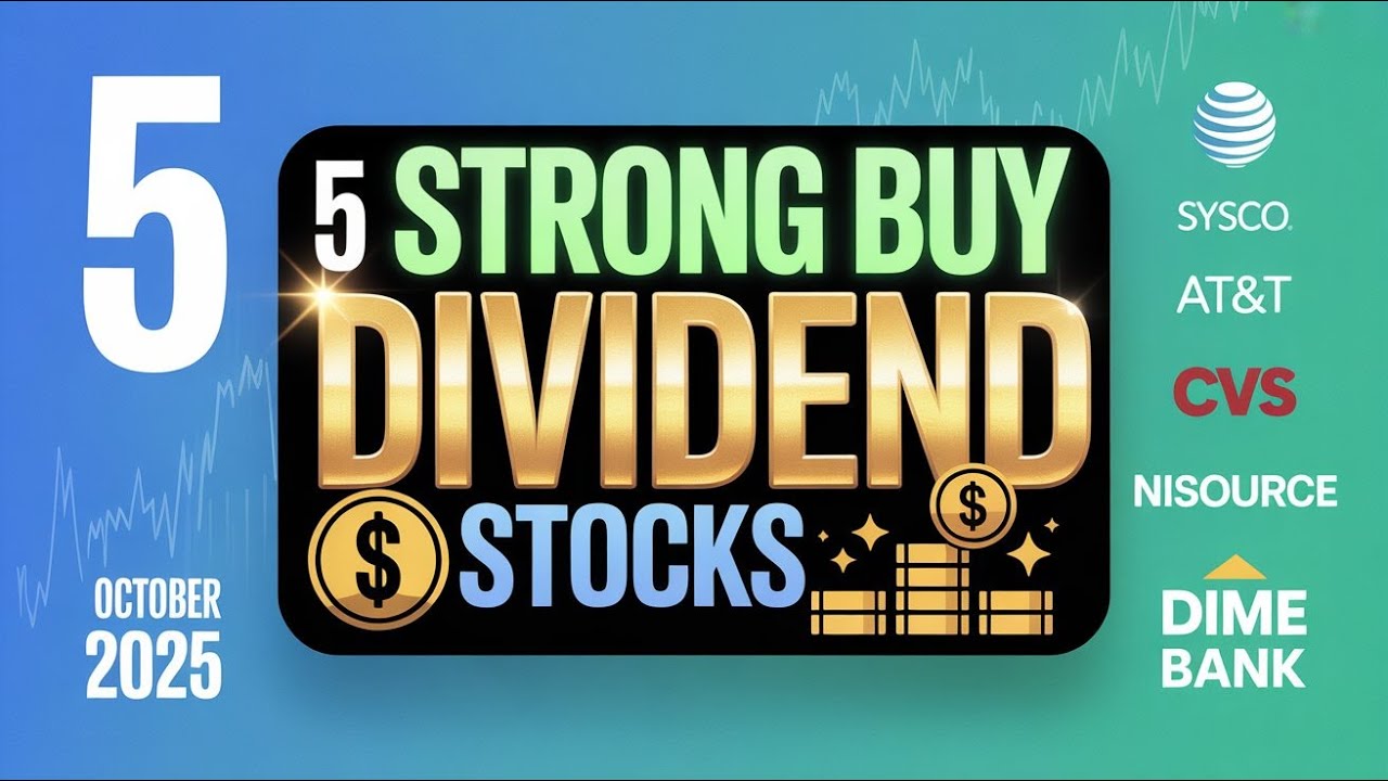 “5 Strong Buy Dividend Stocks for October 2025  Upcoming Ex Dividend Dates”