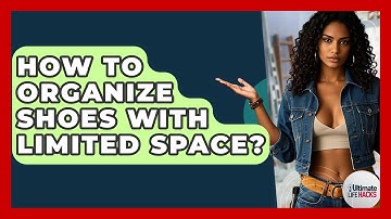 How To Organize Shoes With Limited Space? - Ultimate Life Hacks