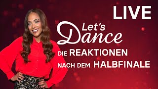 LIVE 🔴: Die Reaktionen nach Show 11 | Let’s Dance 2024