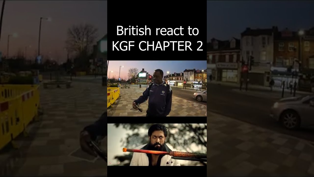 KGF REACTION IN LONDON 