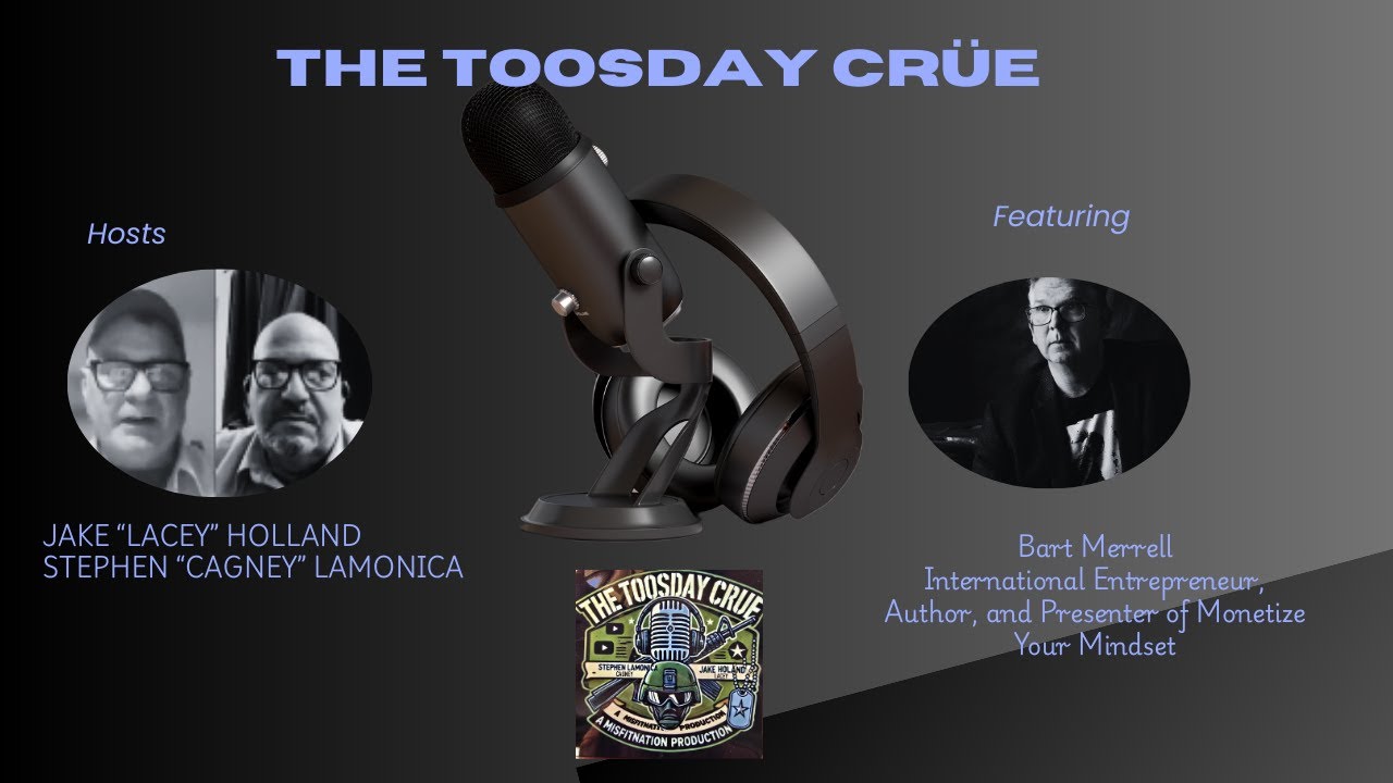Unlock Your Money Mindset with Bart Merrell | The ToosDay Crue