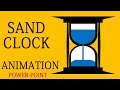 Create Sand clock animation using PowerPoint.(ඉපැරණි කාල මාපකයක් නිර්මාණය )