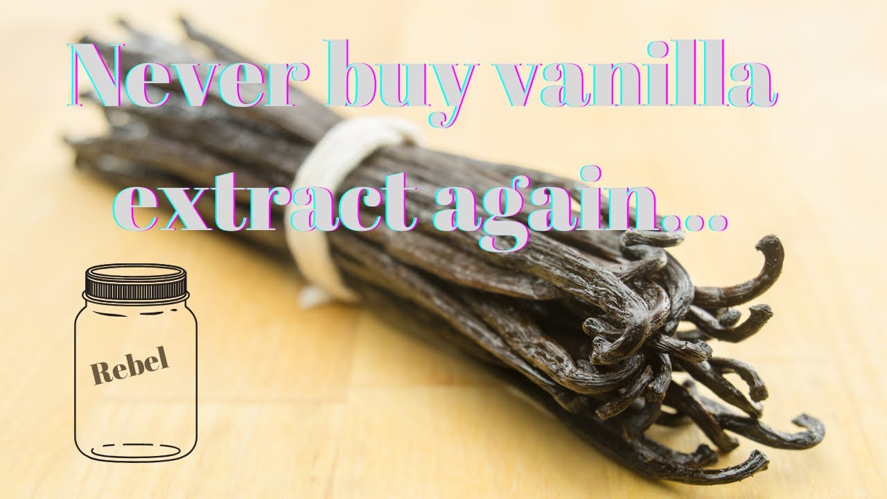 Never Need To Buy Vanilla Extract Again
