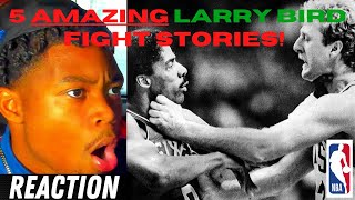 Whoa!🔥Jordan FAN REACTS To | 5 Larry Bird Amazing Fight Stories!!