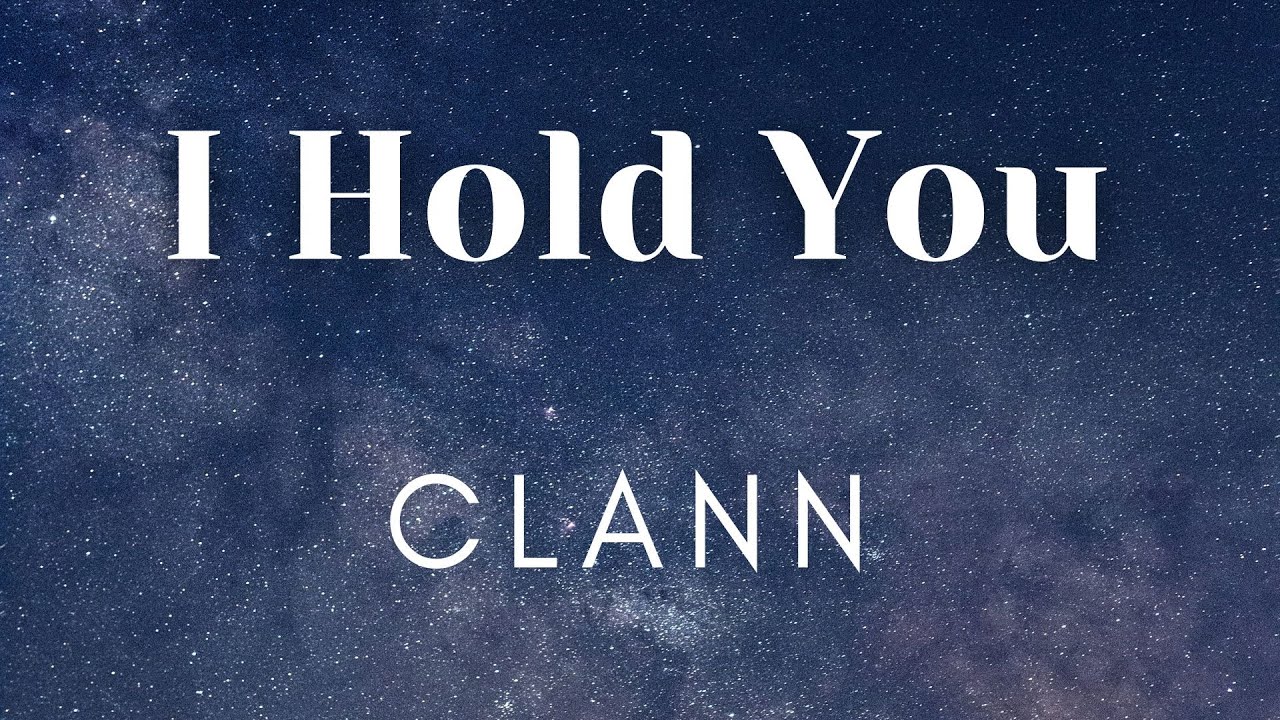 CLANN — I Hold You (Lyrics) перевод песни на русский язык - YouTube
