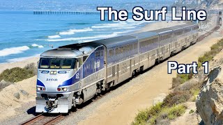 Trains of The Surf Line: Los Angeles  Fullerton: PART 1