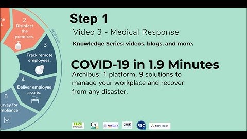 Step 1 - Report The Incident - Video 3 - Medical Response - Tracking COVID-19 with ARCHIBUS