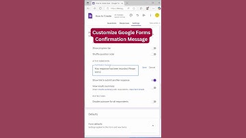 How to Customize Google Forms Confirmation Message