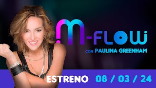 MFLOW podcast con Paulina Greenham
