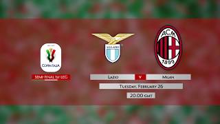 Watch lazio and ac milan fight it out in the first leg of coppa italia
semi-final tonight