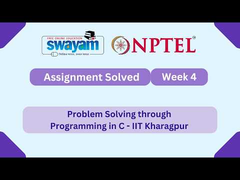 Problem Solving Through Programming In C Week 4 || NPTEL ANSWERS 2026 #nptel #nptel2026 #myswayam