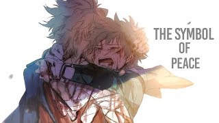 Boku no Hero Academia AMV - The Symbol of Peace