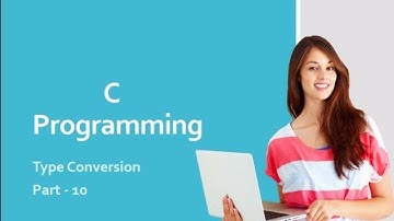Type Conversion in C || Type Casting in C - part 10