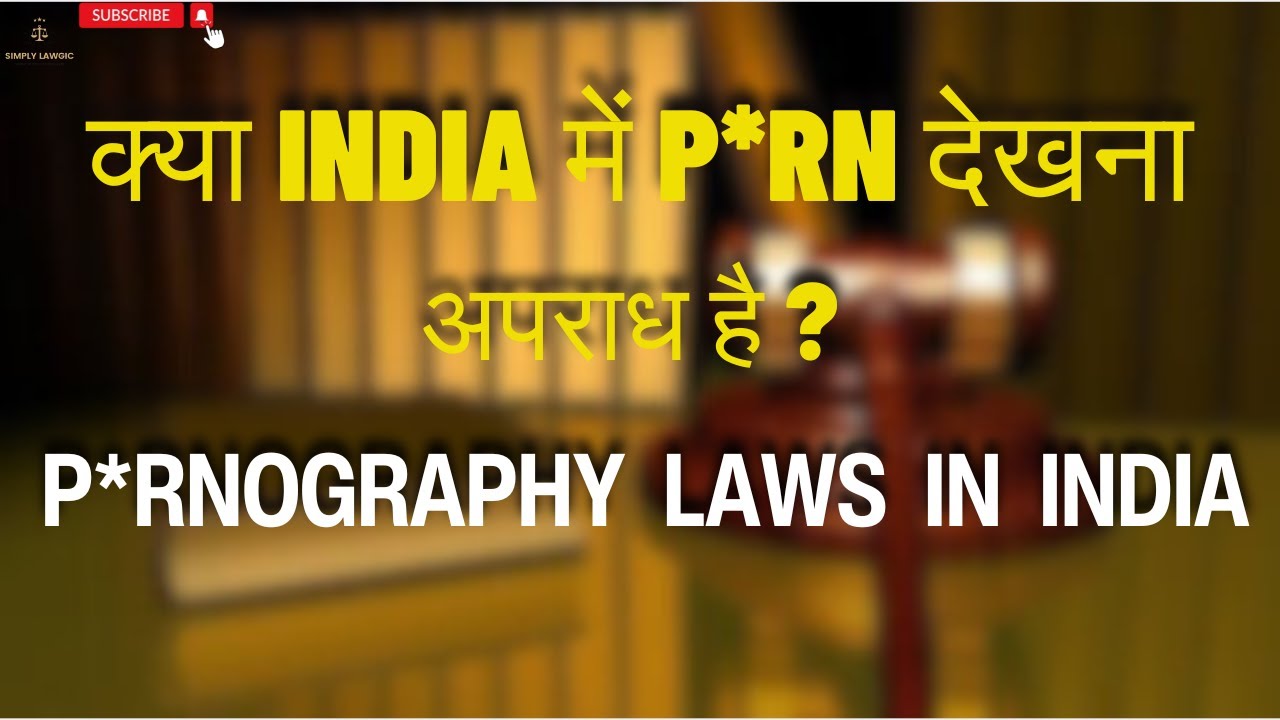 Is It ILLEGAL To Watch To PORN In India? | Is Watching PORN In PRIVATE An OFFENCE?| PORNOGRAPHY LAWS