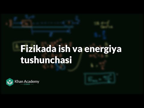 Video: Fizikadan Qanday Qilib Energiya Topish Mumkin