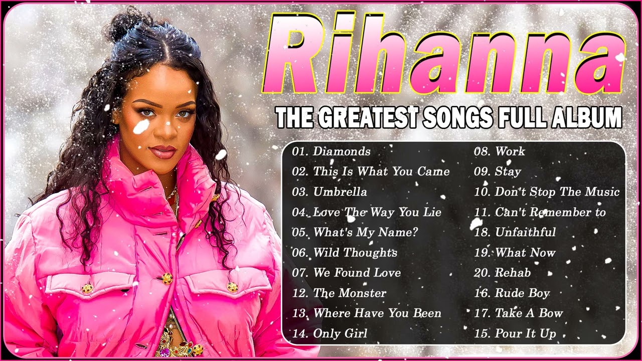 The Best Of Rihanna   Rihanna Greatest Hits Full Album 2022