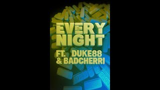 KING$TON - Every Night Ft. Duke88 & BadCherri (Official Audio)