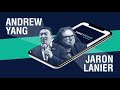 Who owns your data? Jaron Lanier has the answer. | Andrew Yang